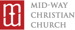 MID-WAY CHRISTIAN CHURCH